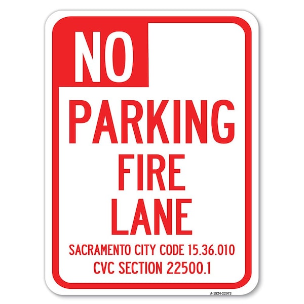 Sacramento No Parking Fire Lane City Code 15.36.010 CVC Section 22500.1, A-1824-22973